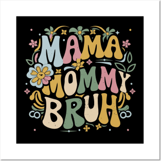 Family Vibes Graphic Design - Mom, Mommy, Bruh Posters and Art